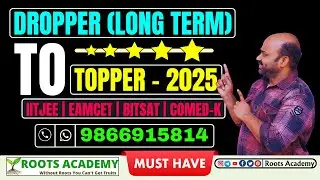 Dropper (Long Term) To Topper-2025. IIT Jee | Eamcet | Bitsat | Comed-k.#longterm