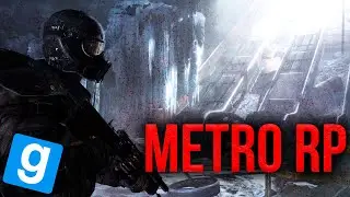 НОВЫЙ ВИД ОБНОВЛЕНИЯ НА МЕТРО 2033 РП | ОБЗОР ОБНОВЛЕНИЯ! | Garry's Mod METRO 2033 RP