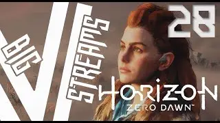 Let's Stream Horizon Zero Dawn part 28