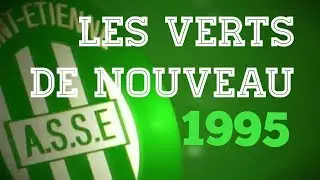 Les Verts de nouveau (chanson de 1995) - ASSE