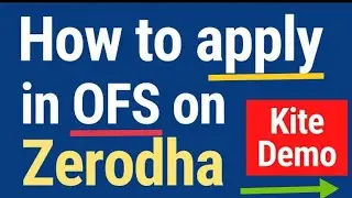 How to apply OFS in Zerodha kite live demo