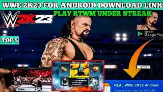 TOP 5 WWE GAMES FOR ANDROID PPSSPP | PLAY ROAD TO WRESTLEMANIA UNDERTAKER STREAK | WWE 2K23 |