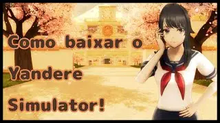 COMO INSTALAR O YANDERE SIMULATOR!