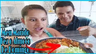 Meu Marido Fez O Almoço  De Domingo 😋