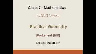 CBSE - Grade 7 - Practical Geometry - Worksheet (MK)