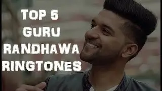 TOP 5 GURU RANDHAWA RINGTONES || RIGO TONES