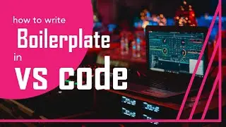 How To Write a |BOILERPLATE| code in vs code||C language |Vs code