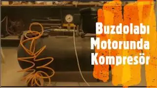 Buzdolabı Motorundan Kompresör yapımı