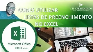 COMO UTILIZAR LISTAS DE PREENCHIMENTO NO EXCEL