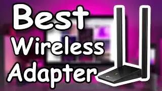 Best Wireless Adapter 2022 - 10 Wireless Adapter For Gaming,Long Range & Fast Internet You Can Buy