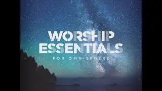 Worship Essentials For Omnisphere