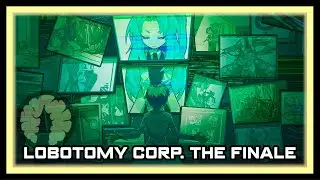 KETER CORE MELTDOWN! ► Lobotomy Corporation [61 - THE FINALE]