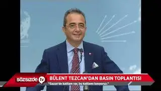 BÜLENT TEZCAN'DAN BASIN TOPLANTISI