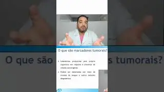 O que são Marcadores Tumorais?