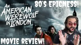 An American Werewolf in London Movie Review 80’s Horror Epicness