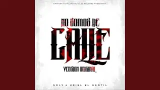 No Somos de Calle (feat. Uriel el Gentil)