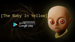 AKHIRNYA GAME INI RILIS DI ANDROID - THE BABY IN YELLOW