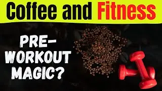 Coffee and Fitness: Boost Your Workout with These Caffeine Tips!