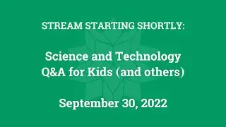 Science & Technology Q&A for Kids (and others) [Part 104]