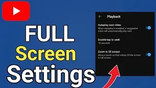 How To Change Youtube Full Screen Settings | fix zoom to full screen setting |