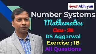 RS Agarwal Ex-1B All Questions Solution Mathematics Class 9th | GyanAbhiyan