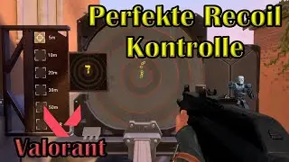 Valorant: Rückstoß kontrollieren - Recoil Control - Master Spray [Deutsch]/German