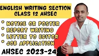 Hs 2nd Year english writing section 2024 ahsec|notice Writing|Report writing|letter to editor| job
