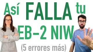 MISTAKES in EB2 NIW and EB1A (Part 2)