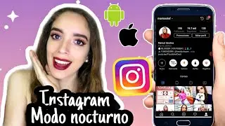 COMO ACTIVAR EL MODO OSCURO EN INSTAGRAM (android y iphone) /