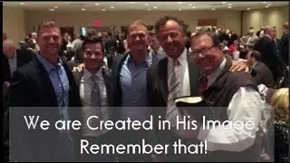 We are Created in His Image, Remember that!