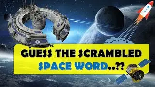GUESS THE SCRAMBLED SPACE WORDS !! || ROCKCLIMBERS || 2020