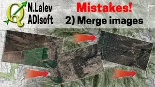 5 Mistakes when merging satellite images from Google Earth for GIS