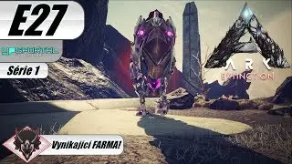 ARK: Extinction -  E27 : Gigant -  Enraged Corrupted Rex FARMA! (CZ/SK)
