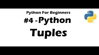 #4 Python for Beginners - Python Tuples