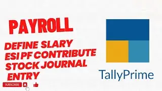 14. production firm // Define salary of employee // Salary payable pf pay and esi pay entry //