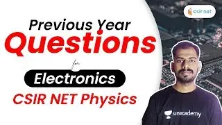 CSIR NET Physics | Previous Year Questions on Electronics | By Neeraj Sir