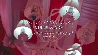 WEDDING CINEMATIC VIDEO - ADE & NURUL