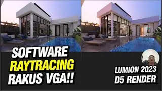 @ test LUMION 2023 & D5 unreal engine SOFTWARE 3D paling rakus VGA