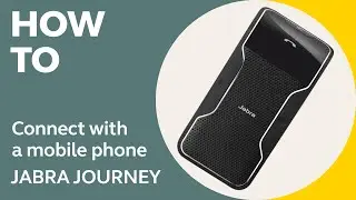 Jabra Journey: How to connect with a mobile phone | Jabra Support