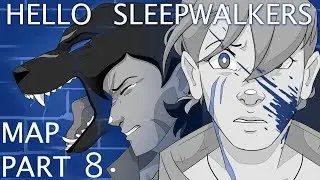 Hello Sleepwalkers- OC MAP part 8