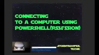 How to connect to a computer using Powershell (Pssession)