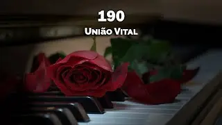 190 - Vital Union - Hymns & Songs