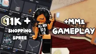 11K+ Robux Shopping Spree + MM2 Gameplay! ROBLOX