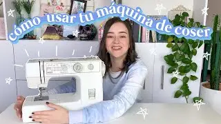 HOW TO USE THE SEWING MACHINE *Tips for beginners*