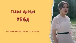TIARA ANDINI - Tega || Karaoke Band Version / No Vocal