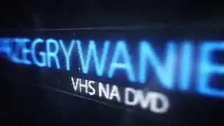 Przegrywanie VHS na DVD