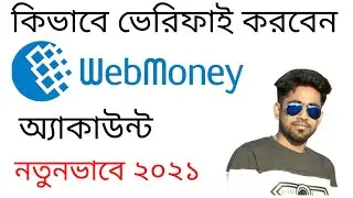 Webmoney account create bangladesh | Webmoney account verify  | Webmoney account bangla