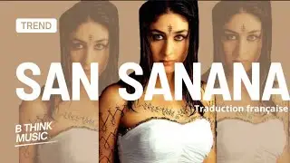 #TREND - SAN SANANA | ASOKA Traduction FR française BTM
