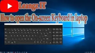 How to open the On-screen Keyboard in laptop //Leangz//