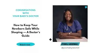 Newborn sleep | The Hidden Dangers | Is Your Newborn Sleeping Safely? | Your Baby's Doctor
